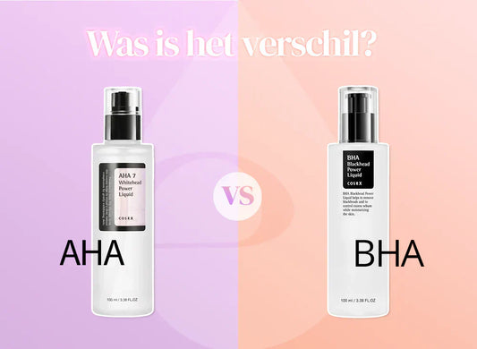 AHA vs BHA: De krachtige ingrediënten in Korean Skincare